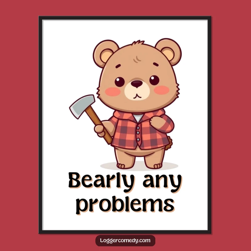 Funny Plaid Bear Axe Poster - Rustic Humorous Wall Art Gift!