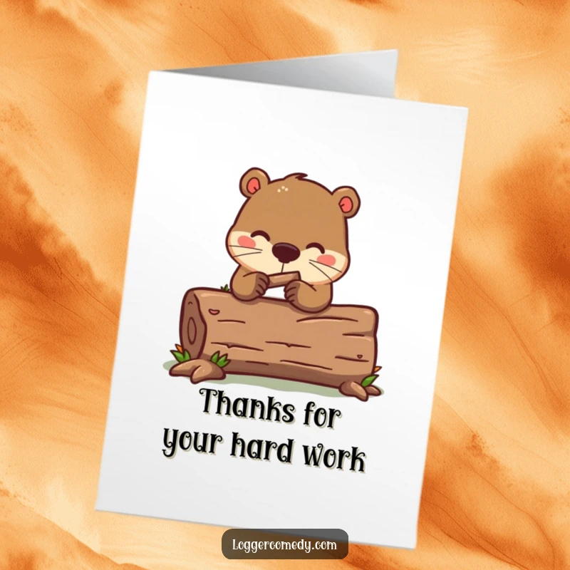Funny free printable thank you card: Kawaii beaver focused on gnawing a log, expressing thanks for dedicated help.