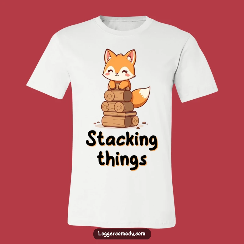 Funny Fox Stacking Logs T-Shirt - Wear Your Neatness with Humor!