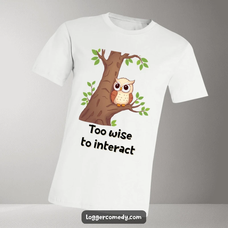 Funny shy owl t-shirt featuring a cute owl character observing from a tree near logs, perfect for nature enthusiasts.